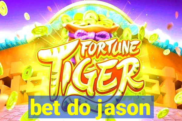 bet do jason