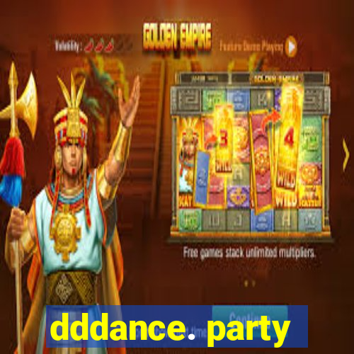 dddance. party