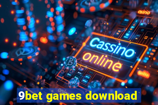 9bet games download