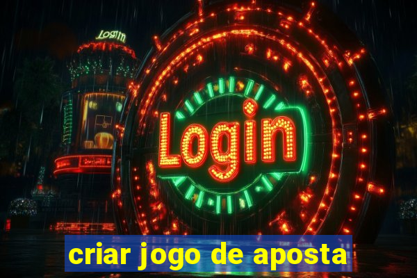 criar jogo de aposta