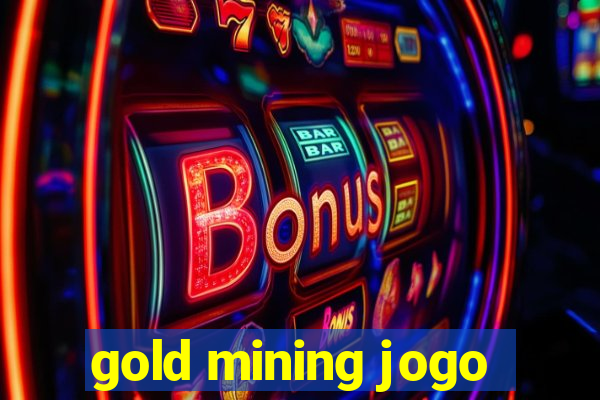 gold mining jogo