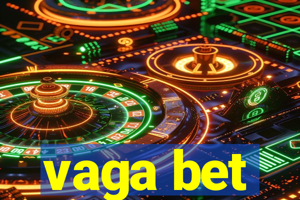 vaga bet