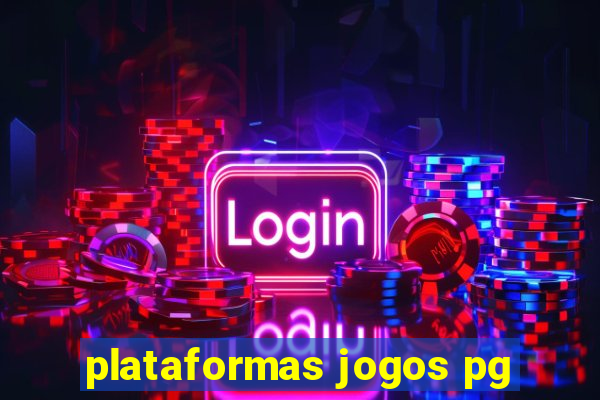 plataformas jogos pg