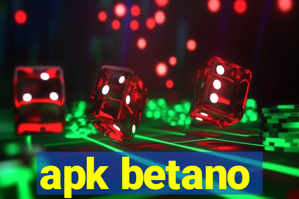 apk betano