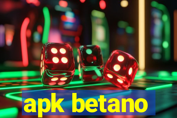 apk betano