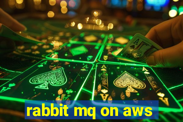 rabbit mq on aws