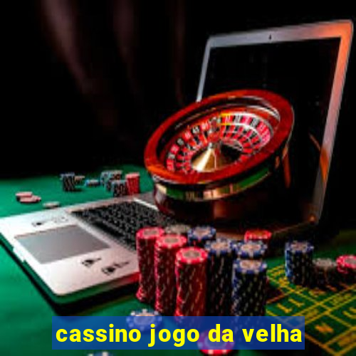 cassino jogo da velha