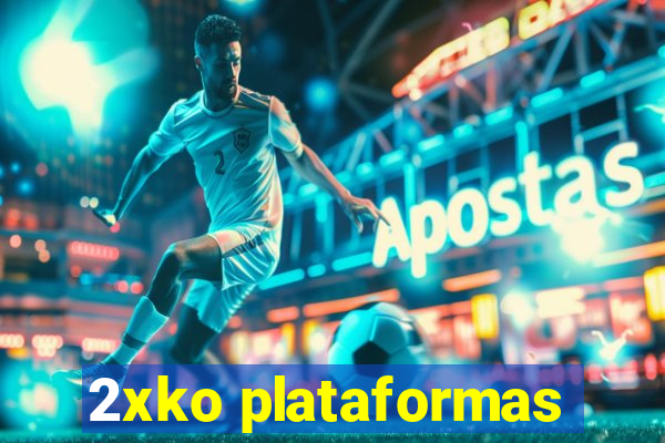 2xko plataformas