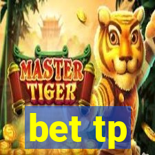 bet tp