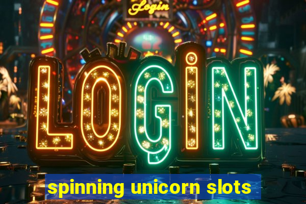 spinning unicorn slots