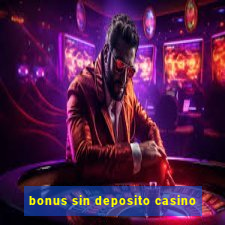 bonus sin deposito casino