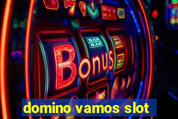 domino vamos slot