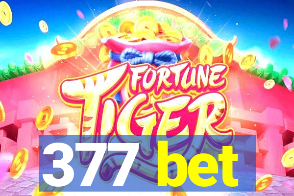 377 bet