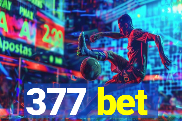 377 bet