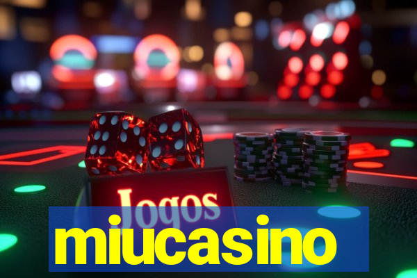 miucasino