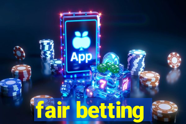 fair betting