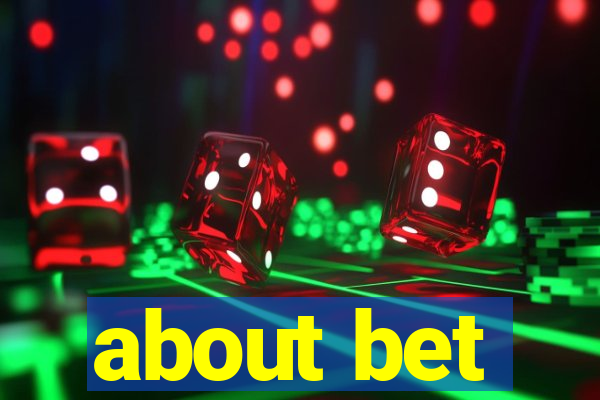 about bet