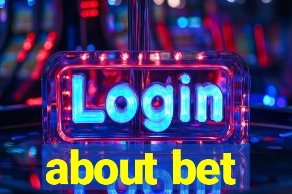 about bet