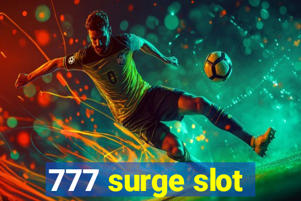 777 surge slot