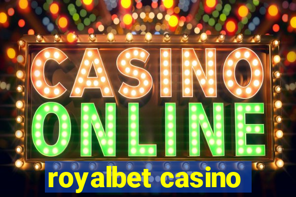 royalbet casino