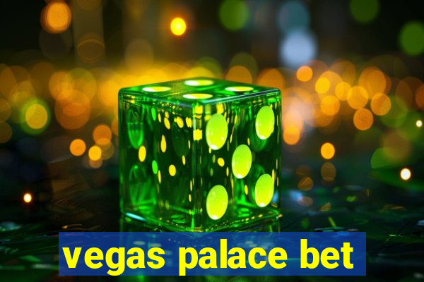 vegas palace bet