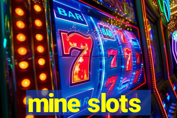 mine slots