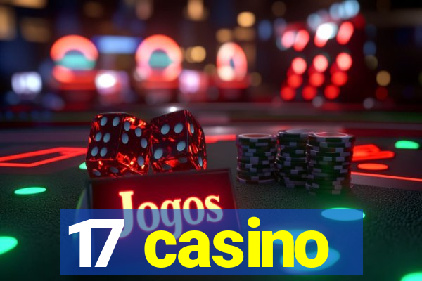 17 casino