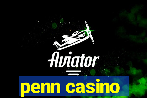 penn casino