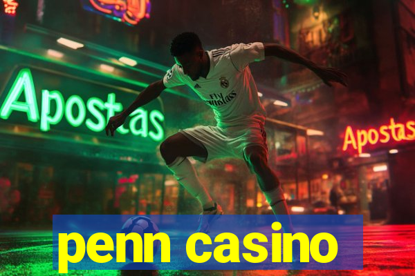 penn casino