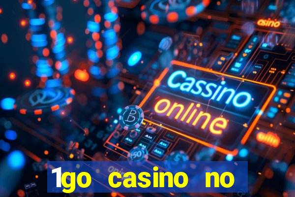 1go casino no deposit bonus