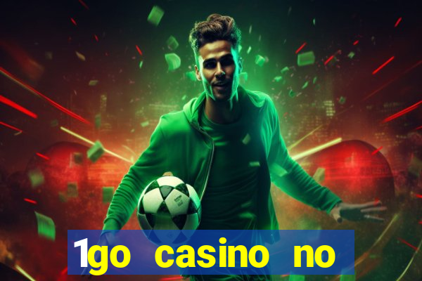 1go casino no deposit bonus