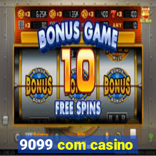 9099 com casino