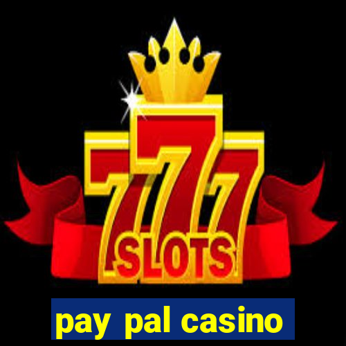 pay pal casino