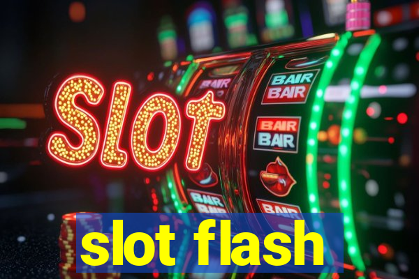 slot flash