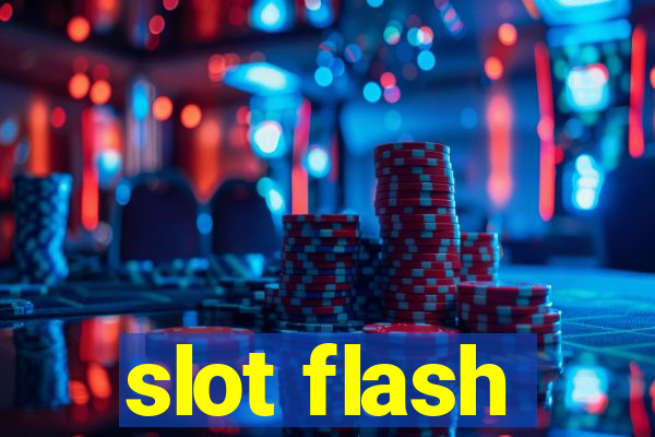 slot flash