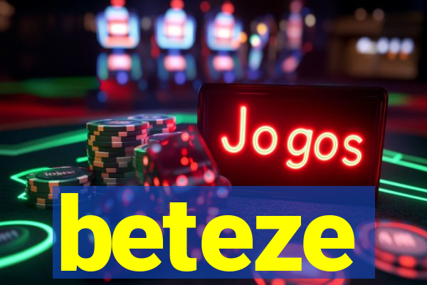 beteze