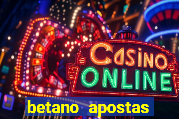 betano apostas esportivas online