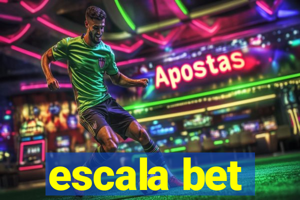 escala bet