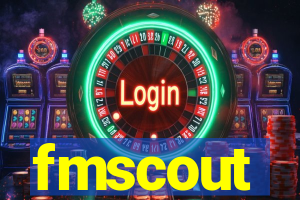 fmscout