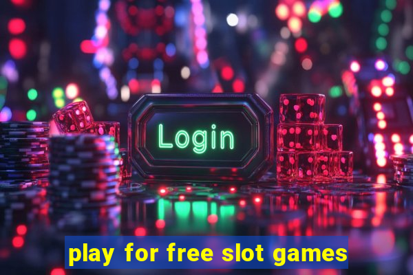 play for free slot games