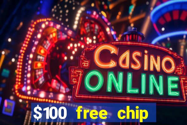 $100 free chip casino captain jack