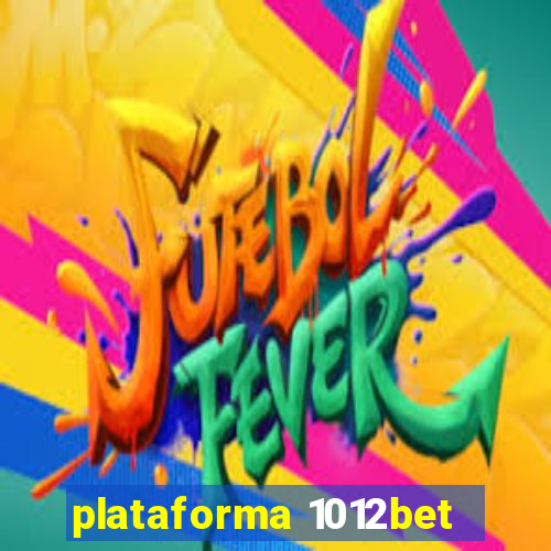 plataforma 1012bet