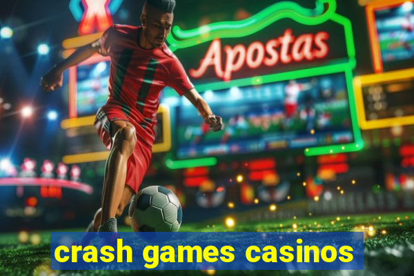 crash games casinos