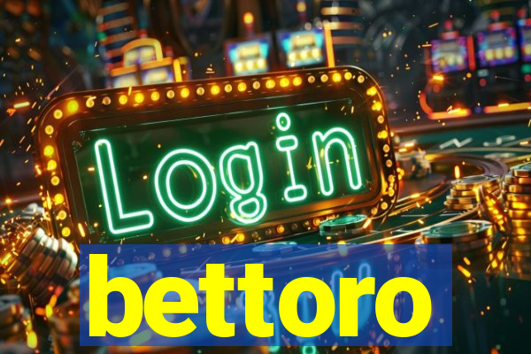 bettoro