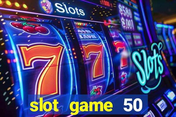 slot game 50 minimum deposit