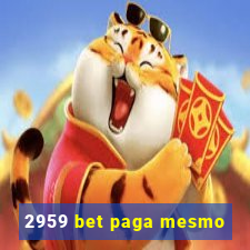 2959 bet paga mesmo