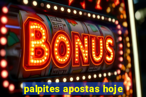 palpites apostas hoje