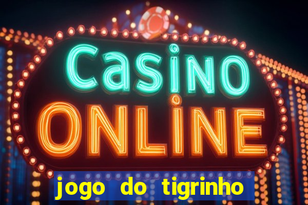 jogo do tigrinho ultimas noticias