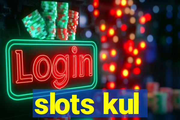 slots kul