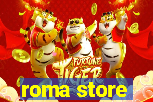 roma store